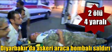 Diyarbakır'da askeri araca bombalı saldırı: 2 ölü 4 yaralı
