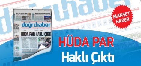 HÜDA PAR Haklı Çıktı
