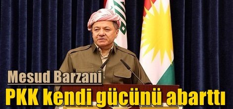 Mesud Barzani: PKK kendi gücünü abarttı