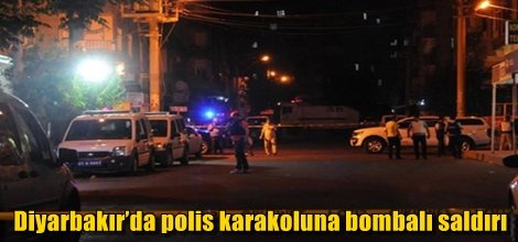 Diyarbakır’da polis karakoluna bombalı saldırı