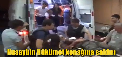 Nusaybin Hükümet konağına saldırı düzenlendi