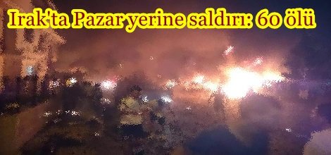 Irak'ta Pazar yerine saldırı: 60 ölü