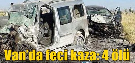 Van’da feci kaza: 4 ölü