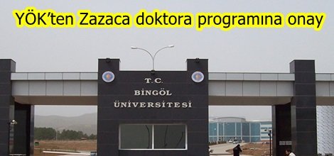 YÖK’ten Zazaca doktora programına onay