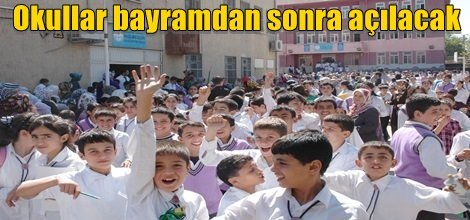 Okullar bayramdan sonra açılacak