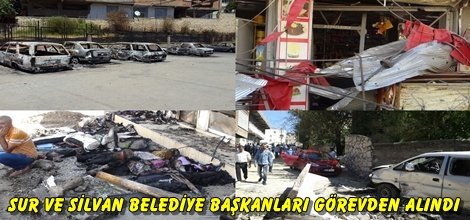 Sur ve Silvan Belediye başkanları görevden alındı