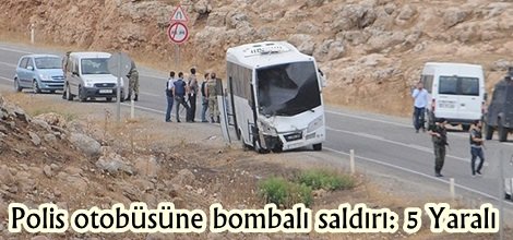 Polis otobüsüne bombalı saldırı: 5 Yaralı