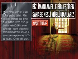 Biz, İmanı Amelle Birleştiren Sahabe Nesli Müslümanlarız