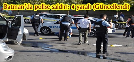Batman’da polise saldırı: 4 yaralı (Güncellendi)