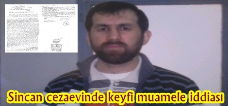 Sincan cezaevinde keyfi muamele iddiası
