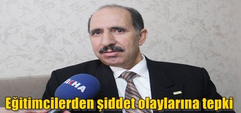 Eğitimcilerden şiddet olaylarına tepki