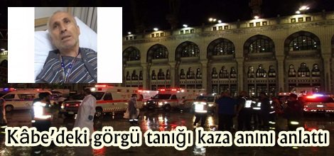 Kâbe’deki görgü tanığı kaza anını anlattı