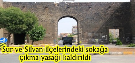 Sur ve Silvan ilçelerindeki sokağa çıkma yasağı kaldırıldı