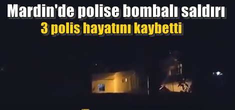Mardin'de polise bombalı saldırı