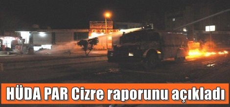 HÜDA PAR, Cizre raporunu açıkladı