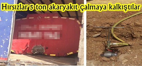 Hırsızlar 5 ton akaryakıt çalmaya kalkıştılar