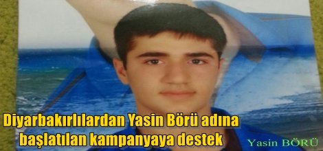 Diyarbakırlılardan Yasin Börü adına başlatılan kampanyaya destek
