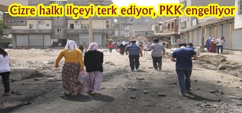 Cizre halkı ilçeyi terk ediyor, PKK engelliyor