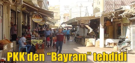 PKK’dan “Bayram” tehdidi