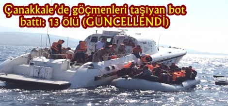 Çanakkale’de göçmenleri taşıyan bot battı: 13 ölü (GÜNCELLENDİ)