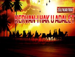 Kervanı Hak U Adalet (Hakkın Ve Adaletin Kervanı)