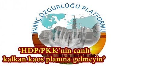‘HDP/PKK’nin canlı kalkan kaos planına gelmeyin’