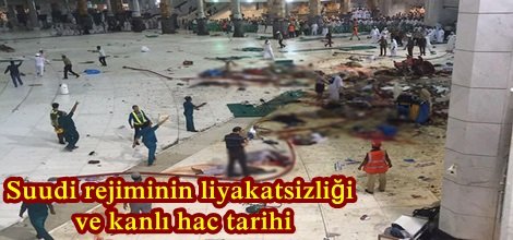 Suudi rejiminin liyakatsizliği ve kanlı hac tarihi