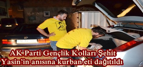 AK Parti Gençlik Kolları Şehit Yasin’in anısına kurban eti dağıtıldı