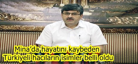 Mina’da hayatını kaybeden Türkiyeli hacıların isimler belli oldu