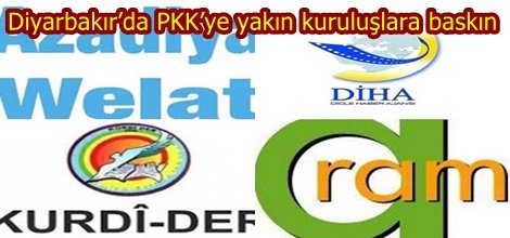 Diyarbakır’da PKK’ye yakın kuruluşlara baskın