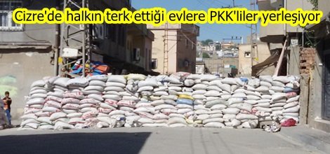 Cizre'de halkın terk ettiği evlere PKK'liler yerleşiyor