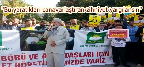"Bu yaratıkları canavarlaştıran zihniyet yargılansın"