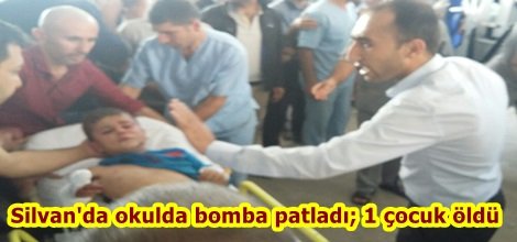 Silvan'da okulda bomba patladı