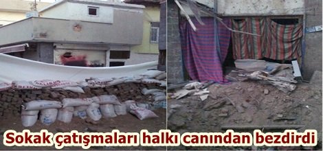 Sokak çatışmaları halkı canında bezdirdi