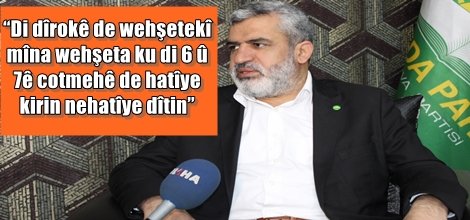 “Di dîrokê de wehşetekî mîna wehşeta ku di 6 û 7ê cotmehê de hatîye kirin nehatîye dîtin”