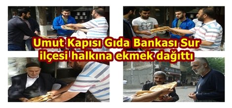 Umut Kapısı Gıda Bankası Sur ilçesi halkına ekmek dağıttı