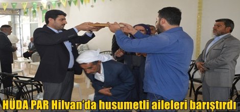 HÜDA PAR Hilvan’da husumetli aileleri barıştırdı