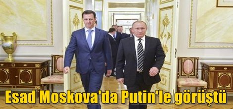 Esad Moskova'da Putin'le görüştü