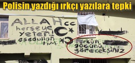 Polisin yazdığı ırkçı yazılara tepki