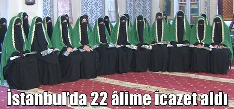 İstanbul’da 22 âlime icazet aldı