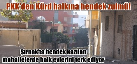 Şırnak’ta hendek kazılan mahallelerde halk evlerini terk ediyor