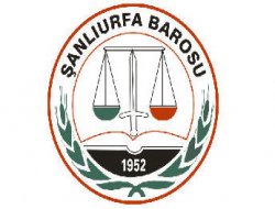 Şanlıurfa Barosu: "Yok mu Denetleyen"