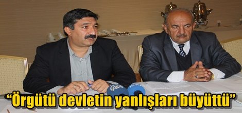 “Örgütü devletin yanlışları büyüttü”