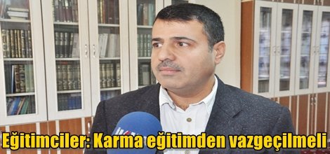Eğitimciler: Karma eğitimden vazgeçilmeli
