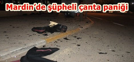 Mardin’de şüpheli çanta paniği