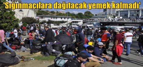 'Sığınmacılara dağıtacak yemek kalmadı'