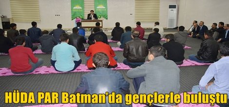 HÜDA PAR Batman’da gençlerle buluştu