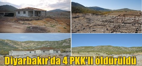 Diyarbakır'da 4 PKK'li öldürüldü