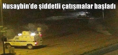 Nusaybin’de şiddetli çatışmalar başladı