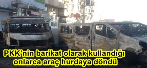 PKK’nin barikat olarak kullandığı onlarca araç hurdaya döndü